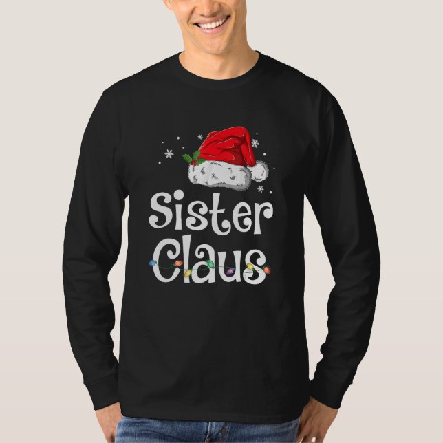 Sister Claus  Christmas Pajama Family Matching Xma T-Shirt (Front)