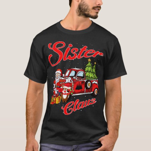 Sister Claus Santa  Christmas Funny Awesome Gift T_Shirt