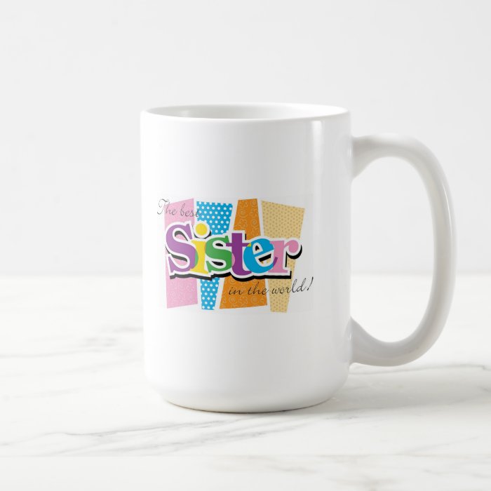 Sister Coffee Mugs