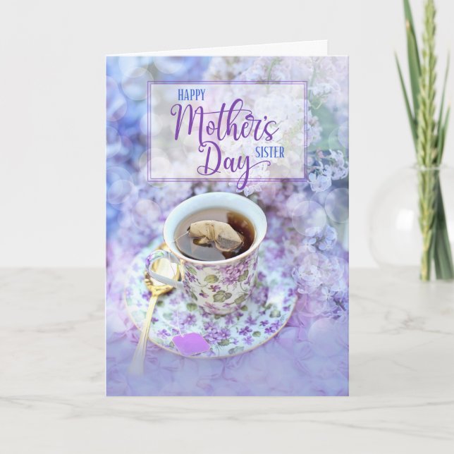 Sister Cup of Tea and Purple Flowers Mother's Day Holiday Card (Front)