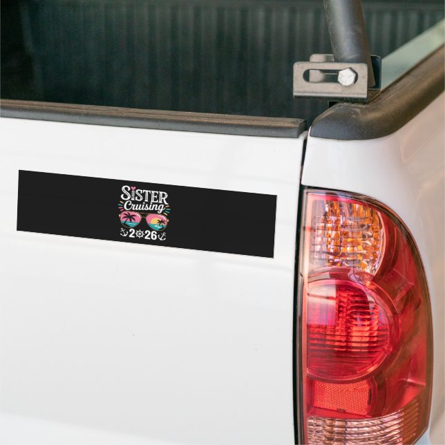 Sister Curising 2026 Bumper Sticker (On Truck)