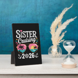 Sister Curising 2026 Plaque