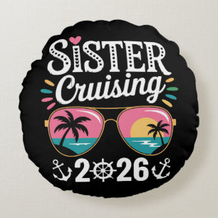 Sister Curising 2026 Round Pillow