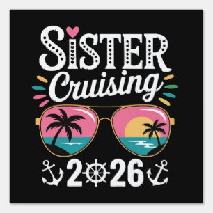 Sister Curising 2026 Sign