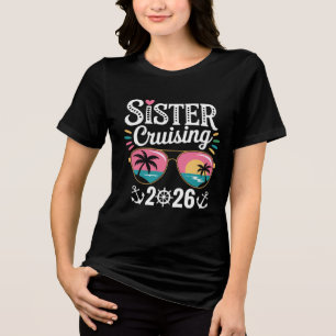 Sister Curising 2026 Tri-Blend Shirt