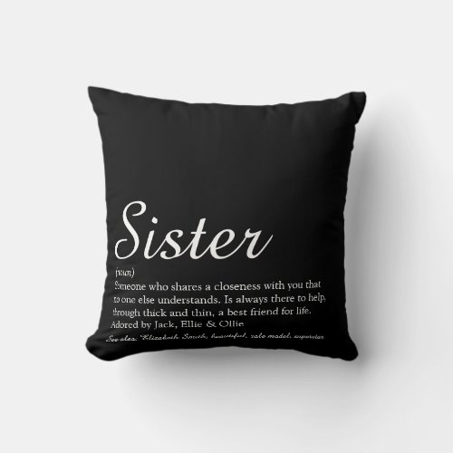 Sister Definition Chic Script Black and White Throw Pillow