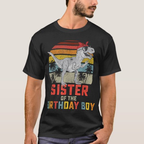 Sister Dinosaur of the Birthday Boy Matching Famil T_Shirt