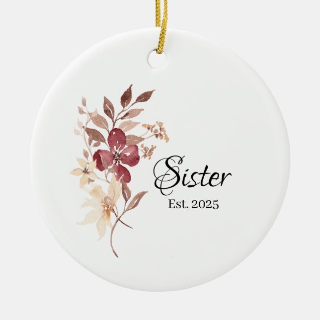 Sister Est. Year – Established Sister Milestone Ceramic Ornament (Front)