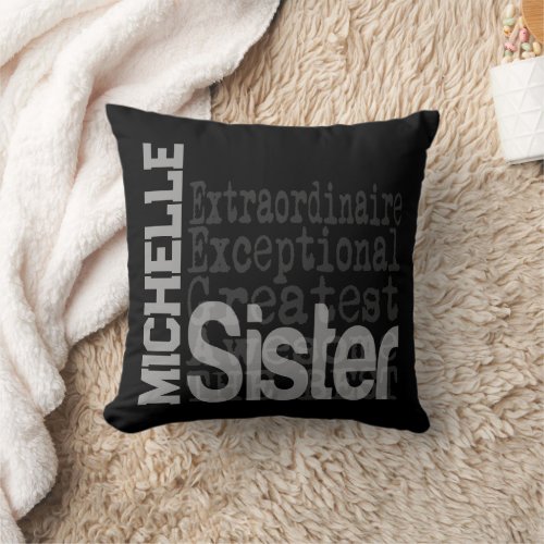Sister Extraordinaire CUSTOM Throw Pillow