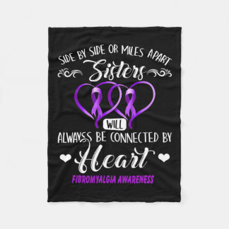Sister Fibromyalgia Awareness Always Be Connected Fleece Blanket