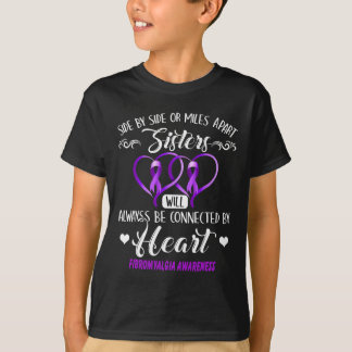 Sister Fibromyalgia Awareness Always Be Connected T-Shirt