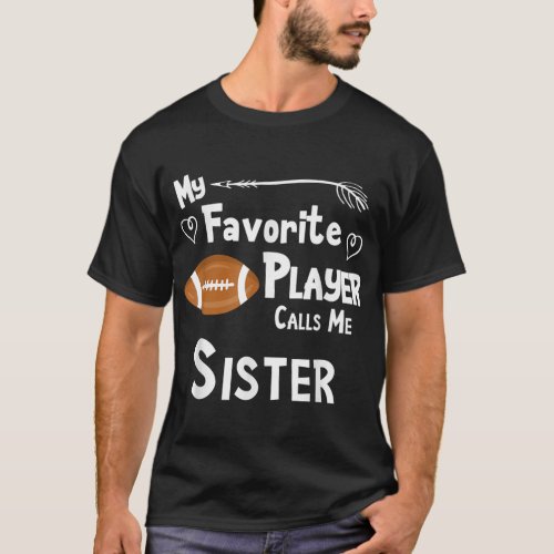 Sister Football Game Fan Sports Favorite Player T_Shirt
