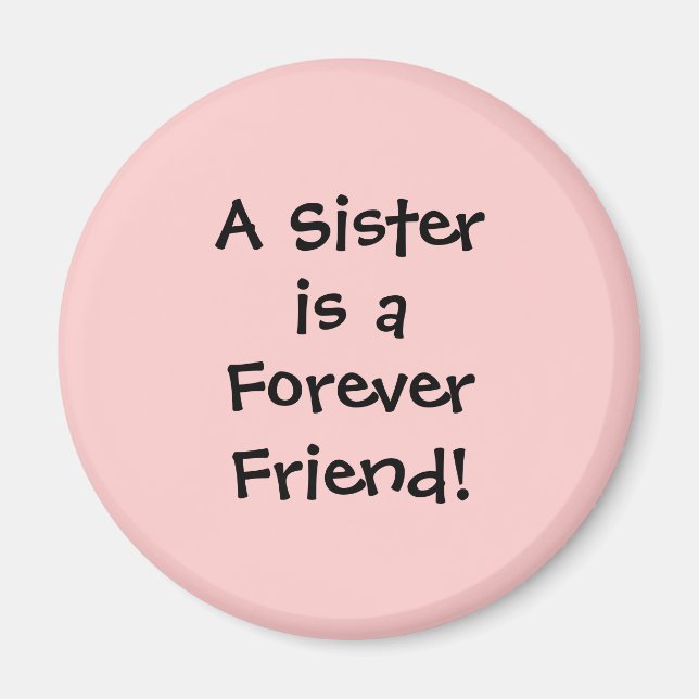 Sister; Forever Friend Magnet (Front)