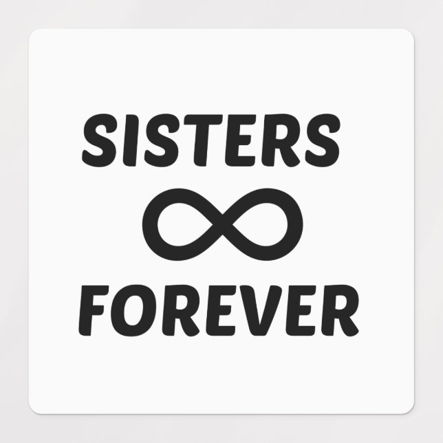 SISTER FOREVER INFINITY LABELS (Design 1)