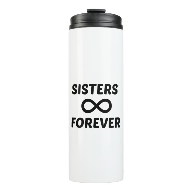 SISTER FOREVER THERMAL TUMBLER (Front)
