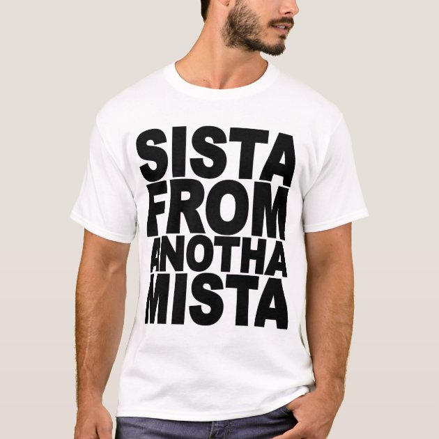 sister from another mister shirt