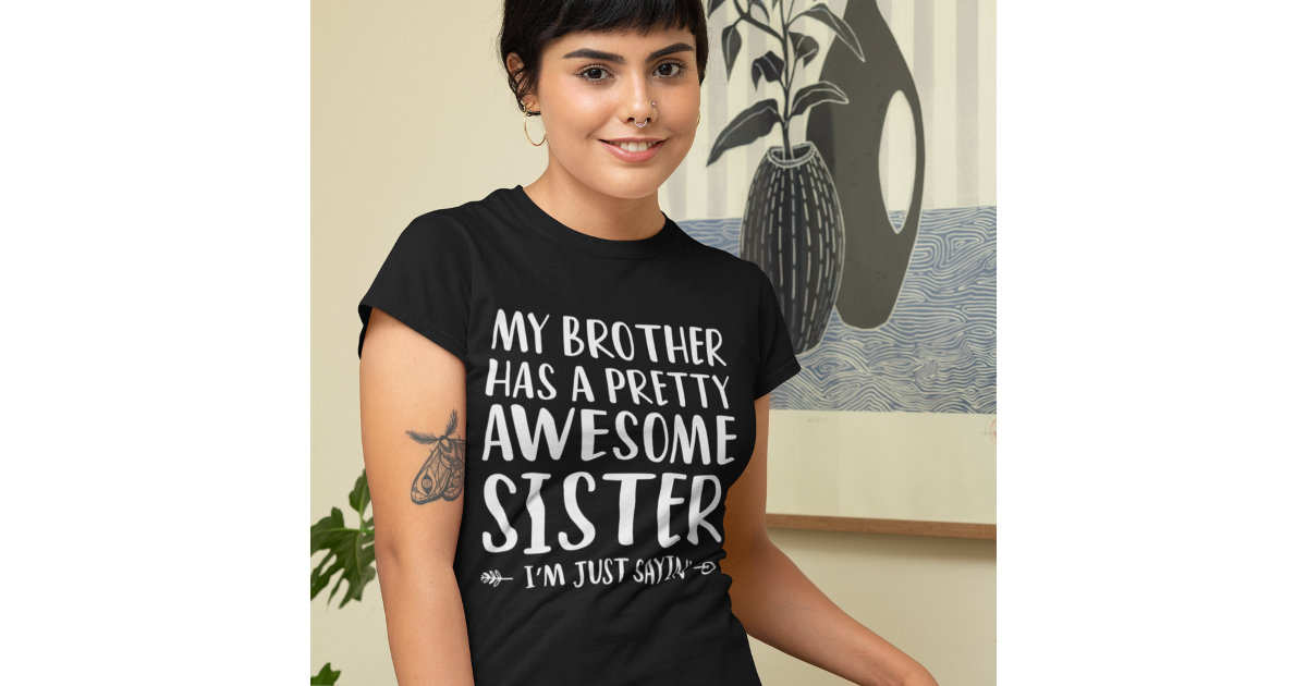 funny sister sayings t shirts