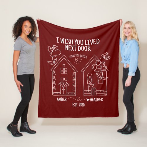 Sister Gift I Wish You Lived Next Door Photo Fleece Blanket