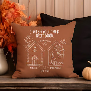 Sister Gift I Wish You Lived Next Door Photo Throw Pillow
