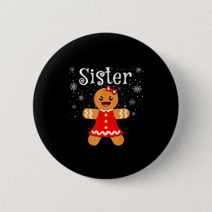 Sister Gingerbread Shirt Girls Kids Funny Matching Button