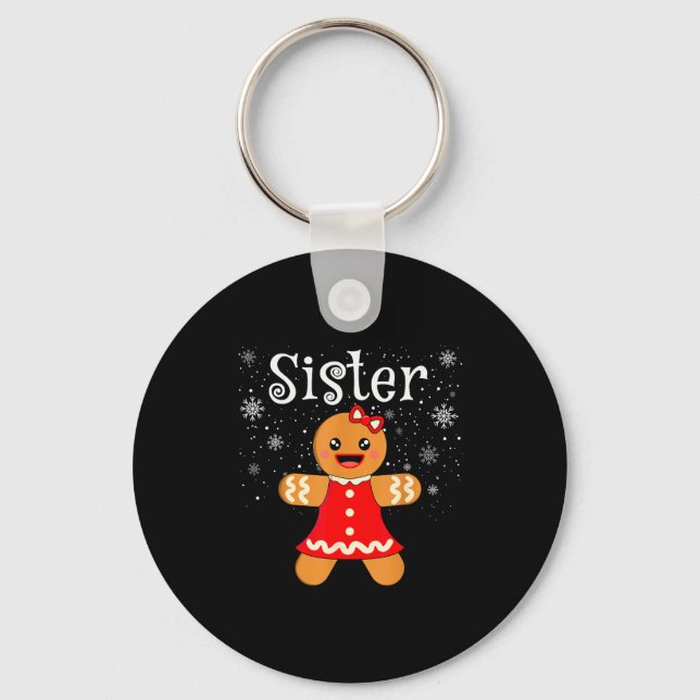 Sister Gingerbread Shirt Girls Kids Funny Matching Keychain (Front)