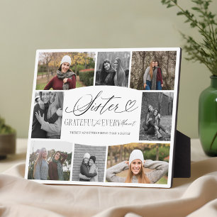 Sister Grateful for Every Moment Photo Collage Plaque
