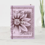 SISTER  - Happy 75th Birthday - LAVENDER Flower Card<br><div class="desc">This card with its soft pastel flower and lace  is a sweet way to wish your sister happy birthday!  You can add her name and  her age to make it a one-of-a-kind of a card... Special!  To see more of my birthday cards,  put into Zazzle's search box:  jaclinart birthday</div>