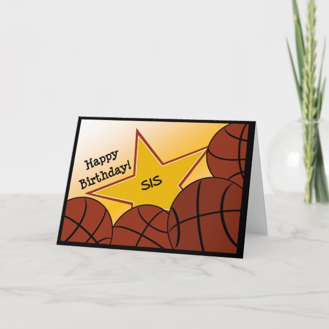 Sister - Happy Birthday Basketball Loving Sis! Card (Front)