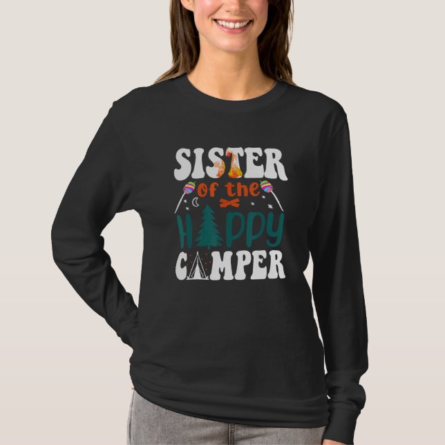Sister Happy Camper Dad of the Happy Camper Campin T-Shirt (Front)