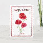 Sister Happy Easter Flower, Poppy Holiday Card