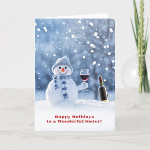 Sister Happy Holidays Funny Snowman and Wine Card