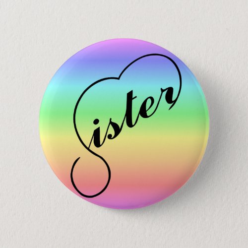 Sister heart colorful rainbow button