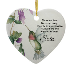 Sister Heart Memorial Never Go Away Bird Ceramic Ornament