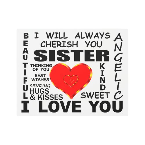 Sister I Love You Metal Print