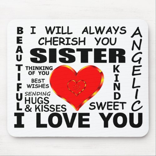 Sister I Love You Mouse Pad