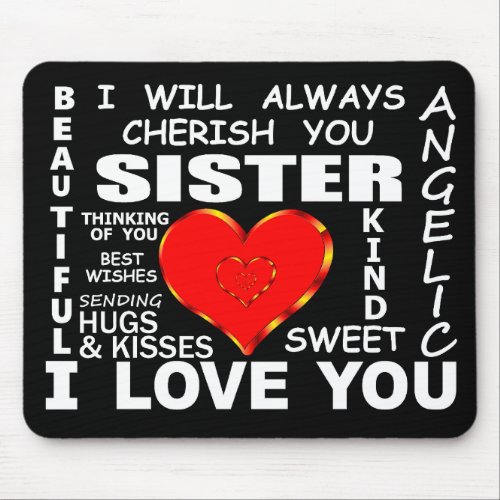 Sister I Love You Mouse Pad