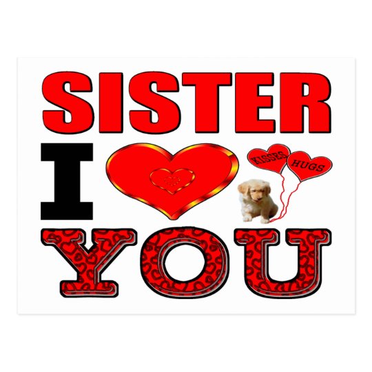 Sister I Love You Postcard