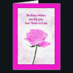 Sister in Law Birthday Beautiful Pink Rose<br><div class="desc">A beautiful birthday card for a sister-in-law. An elegant yet simple birthday card. A single pink rose framed in pink. The swirling background makes the rose stand out. A beautiful,  classic card to show that you care.</div>