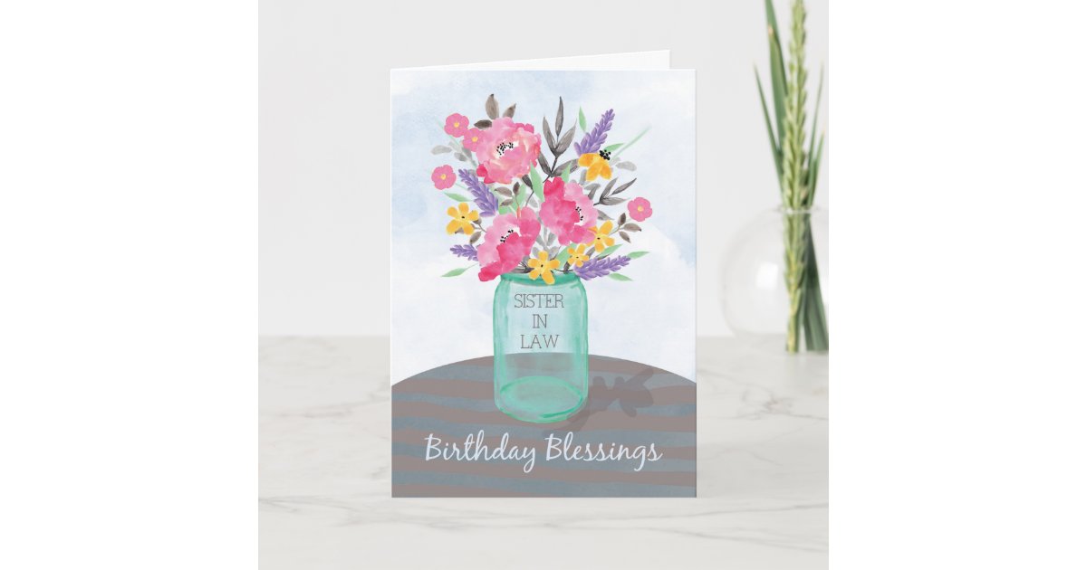 Sister In Law Birthday Blessings Jar Vase Flowers Card Zazzle Com