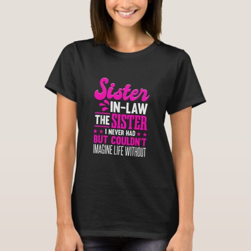 Sister In Law Birthday Family  T_Shirt