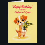 Sister In Law Birthday Puppy and Flowers<br><div class="desc">A cute birthday card for a sister-in-law. A cuddly puppy holding a bunch of flowers and saying 'Happy Birthday'. Celebrate a birthday with this irresistible card showcasing a sweet puppy holding a bunch of daisy flowers,  perfect for melting hearts.</div>