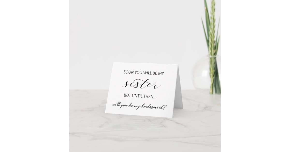 Sister In Law Bridesmaid Proposal Message www.zazzle.com