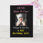 Sister-In-Law Funny Birthday Cute Girl  Card<br><div class="desc">"Oh No!" Your sister-in-law will smile at this funny birthday card. A grumpy girl is sad she forgot a big gift but can give a big hug! The black, yellow and pink design is modern and fun, a perfect way to send birthday wishes to the special sister in your family....</div>