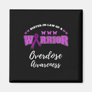 Sister In Law Of A Warrior Overdose Awareness  Magnet