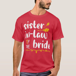 Sister In Law Of The Bride Groom Happy Wedding Mar T-Shirt