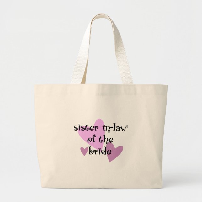 Sister In-Law of the Bride Large Tote Bag (Front)