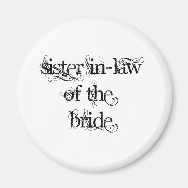 Sister In-Law of the Bride Magnet (Front)