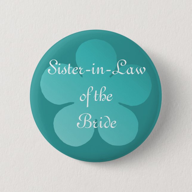 Sister-In-Law Of the Bride Pinback Button (Front)
