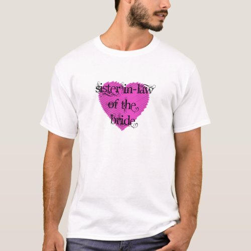 Sister In_Law of the Bride T_Shirt