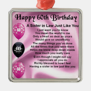 Sister in Law Poem - 60th Birthday Metal Ornament